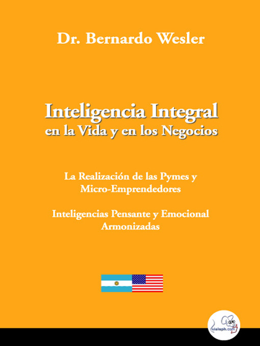 Title details for Inteligencia integral en la vida y los negocios by Bernardo Wesler - Available